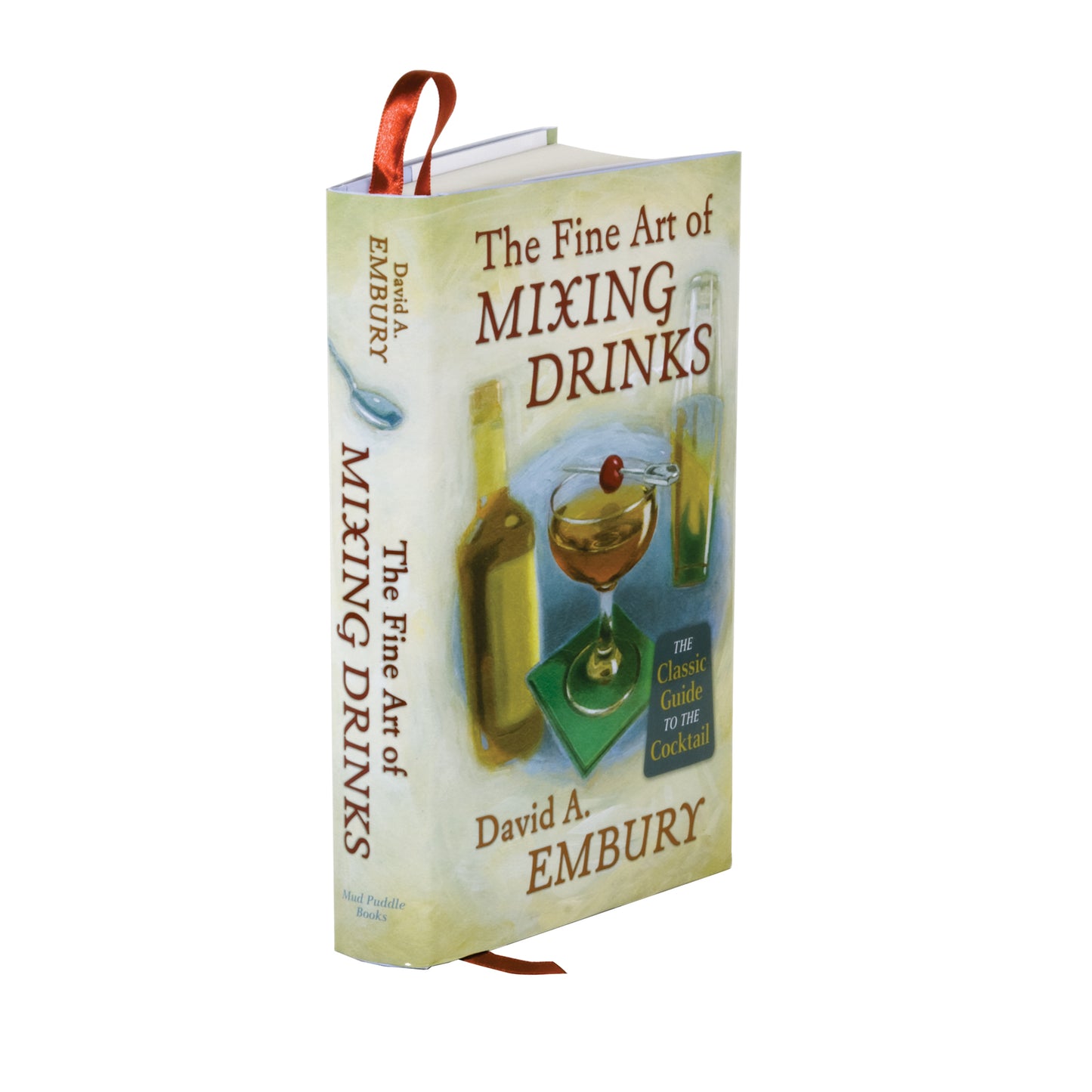 THE FINE ART OF MIXING DRINKS BY DAVID A. EMBURY