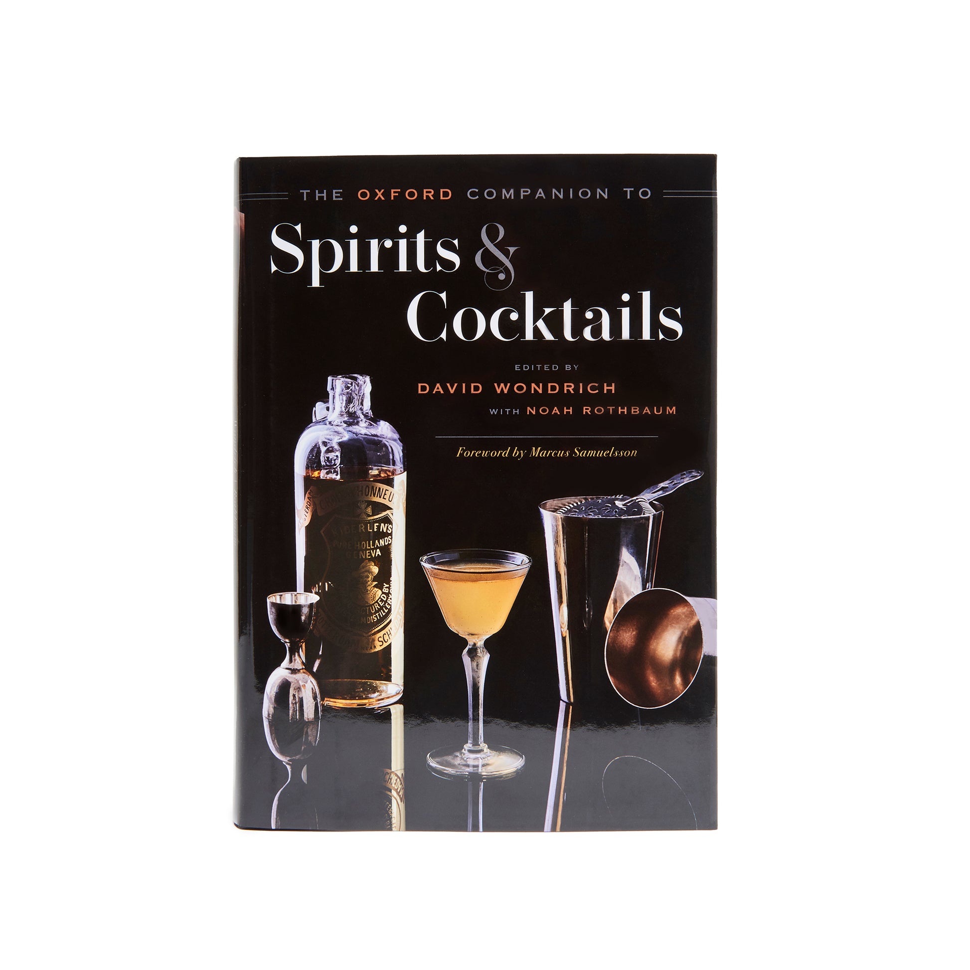 THE OXFORD COMPANION TO SPIRITS AND COCKTAILS - BY WONDRICH & ROTHBAUM