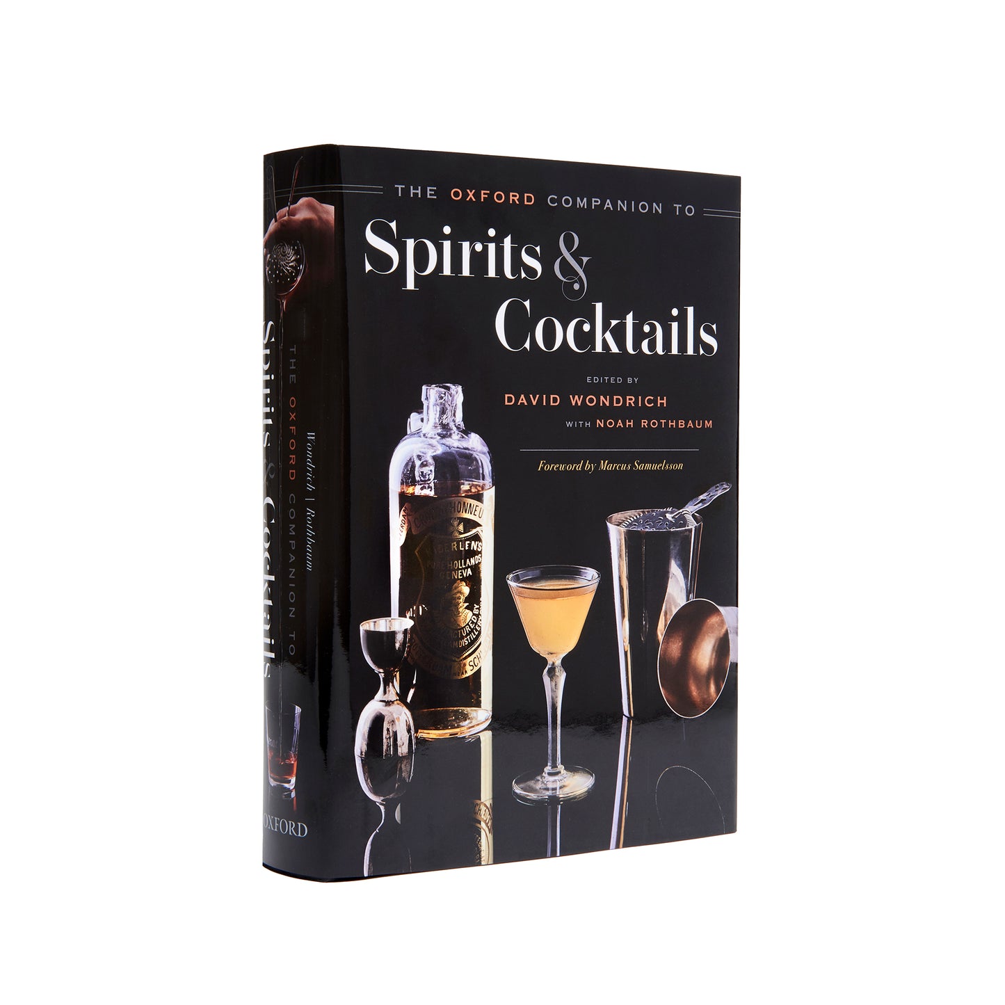 THE OXFORD COMPANION TO SPIRITS AND COCKTAILS - BY WONDRICH & ROTHBAUM